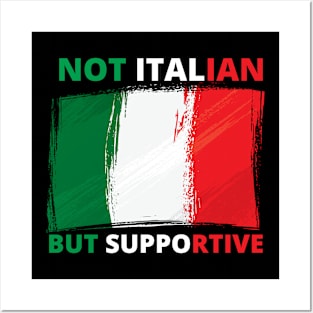 Not Italian But Supportive Funny Italia Posters and Art